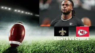 Saints need Davante Adams | Kansas City vs New Orleans P | Kendre Miller's return