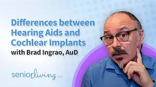 Differences between Hearing Aids and Cochlear Implants with Brad Ingrao, AuD