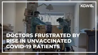 Doctors frustrated as unvaccinated COVID-19 patients fill hospitals again