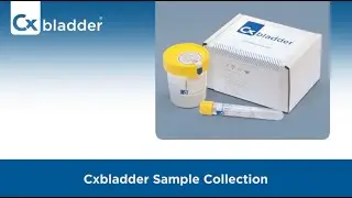 How to Use Cxbladder: US In-Clinic Sample Collection