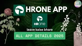 HRONE App ka use kre kare full details 2025 //HRONE App me Leave kaise bhare 2025 // Abhaytechvlogs