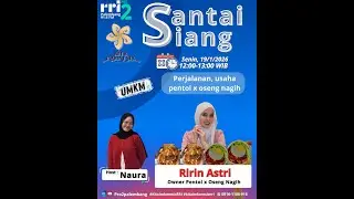 SANTAI SIANG UMKM | PERJALANAN USAHA PENTOL X OSENG NAGIH - RRI PALEMBANG, 19  JANUARI 2026