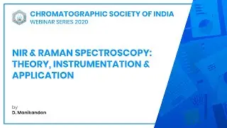 NIR & Raman Spectroscopy: Theory, Instrumentation & Application | D. Manikandan | CSI