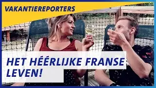 Op weg naar het h&eacute;&eacute;rlijke Franse leven | ANWB Vakantiereporters