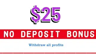 $25 No Deposit Bonus - Best new forex ndb 2022