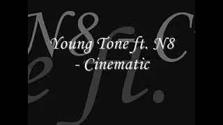 Young Tone - Cinematic (feat.) N8 (Slowed)