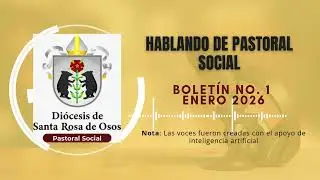 Bolet&iacute;n No. 1 Hablando de Pastoral Social