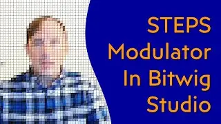 Using the Steps Modulator in Bitwig Studio for a Stepped Potentiometer Effect