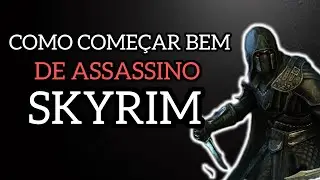 Como iniciar bem de Assassino/assassin em Skyrim - dicas e como upar Sneak no in&iacute;cio - build #skyrim