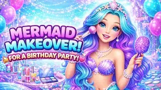  MERMAID GET READY WITH ME! Hair + Makeup for a Birthday Party 💄✨