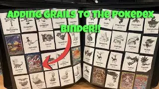 Adding A Ton Of Grail Cards To The Ultimate Pokedex Binder! #pokemon