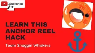 Learn this Anchor Reel Hack