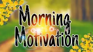 Morning motivation by motivational educationx motivationaleducation.
