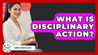 What Is Disciplinary Action? - Admin Career Guide