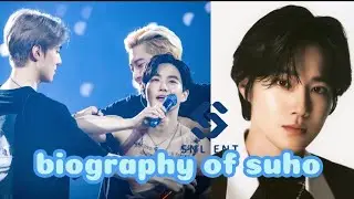 biography of suho exo update (2023-2024)
