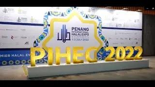Penang International Halal Expo & Conference (PIHEC) 2022