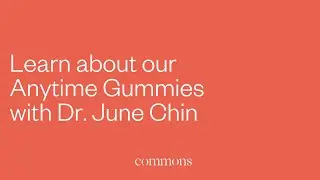 Learn about Commons CBD Anytime Gummies