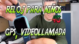 Reloj para ni&ntilde;os con GPS, v&iacute;deo llamada y 4G.  El mejor hasta ahora.  Laxcido 4G
