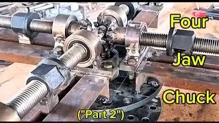 I homemade four jaw chuck - Part 2 #part 