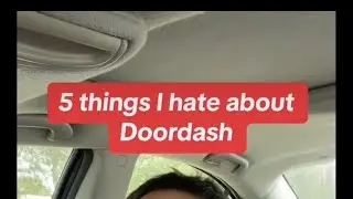 5 things I hate about doordash