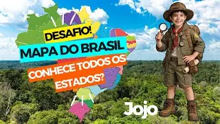 DESAFIO DO MAPA: Voc&ecirc; conhece todos os estados do Brasil? (Aprendendo com Jojo)