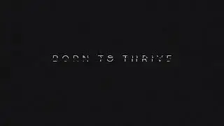 BORN TO THRIVE ft. GAWNE (NEW MIX) (Sped Up)