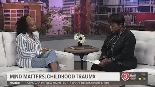 Mind Matters with 3News' Danita Harris: How to handle childhood trauma