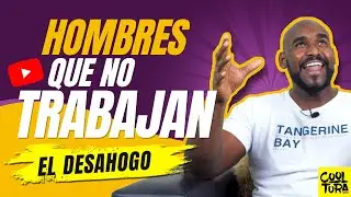 Consejos para los hombres que no trabajan | ERIC ESPINAL