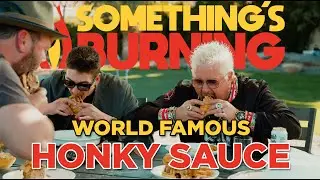 Guy Fieri Tries My World Famous Honky Sauce - CLIP - Something's Burning