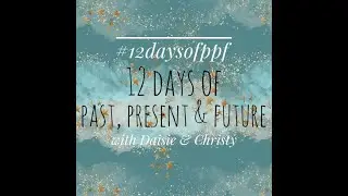 12 Days of Past Present & Future (006)//Smooshing Technique