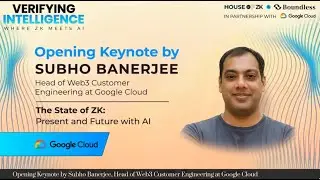 Opening Keynote by Subho Banerjee, Head of Web3 Customer Engineering at Google Cloud
