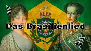 Das Brasilienlied - The Song of Brazil (German- English)