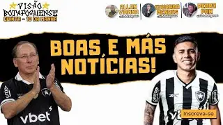 Botafogo Agora - Boas e más notícias