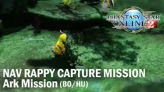 PSO2 (NA) Xbox One &ndash; Ark Mission &ndash; Nav Rappy Capture Mission &ndash; Super Hard (LV63) &ndash; BO/HU