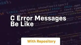 c error messages be like