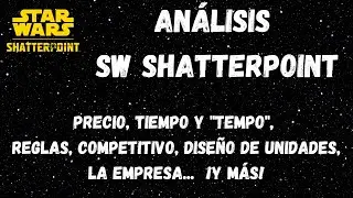 Primer Análisis - OPINIÓN de STAR WARS SHATTERPOINT
