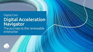 Digital Acceleration Navigator: The Journey to the Renewable Enterprise