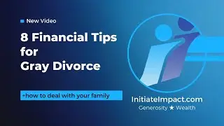 8 Financial Tips for Gray Divorce