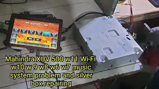 Mahindra XUV 500W 11 Wi-Fi music system problem and repairing silver box