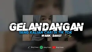 DJ GELANDANG - BIKIN CANDU MELODYNYA // VIRAL TIK TOK 