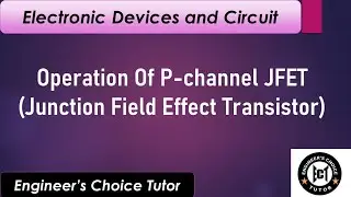 Operation of P-Channel JFET