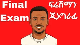 Freshman Geography Final Exam Jimma University