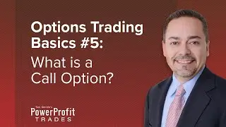 Options Trading Basics #5: What is a Call Option?