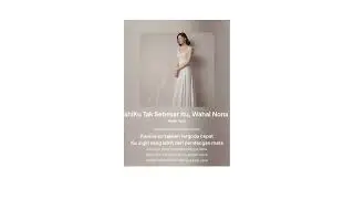 Playlist terbaru - BirahiKu Tak Sebesar Itu, Wahai Nona