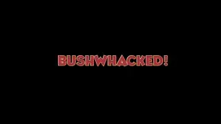Bushwhacked! A Collection of Short Comedic Plays by Rosemary Foley