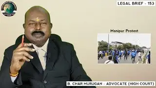 Manipur Protests | Legal Brief - 153 | CMLA