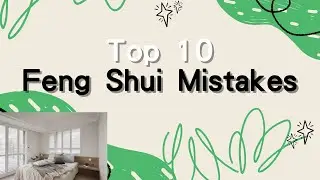 Top 10 Feng Shui Mistakes| Kitchen Opposite Bathroom| Main Door Facing Elevator or Stairs