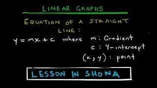 Linear Equations | Equation of a Straight Line | ZIMSEC O Level Maths | In Shona