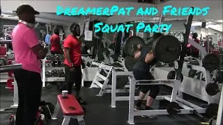 DreamerPat and Friends : Squat Party  Motivation