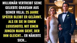 MILLIONÄR WIRFT SEINE GELIEBTE RAUS, 25 JAHRE SPÄTER IST ER SCHOCKIERT, SIE MIT EINEM JUNGEN ZU...
